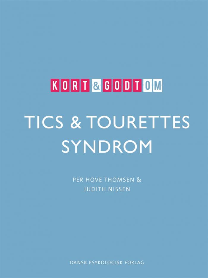 Kort og godt om Tics & Tourettes syndrom
