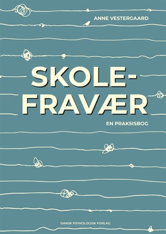 Skolefravær - en praksisbog