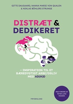 Distræt og dedikeret