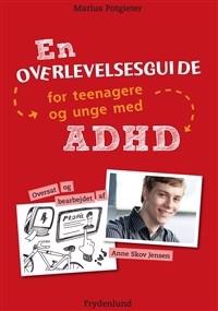 En overlevelsesguide for teenagere og unge med ADHD