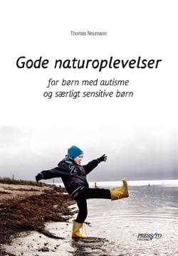 Gode naturoplevelser for børn med autisme og særligt sensitive børn