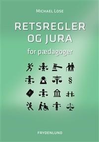 Retsregler og jura for pædagoger - Bøger og Hæfter fra Spektrumshop.dk